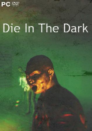 Die In The Dark