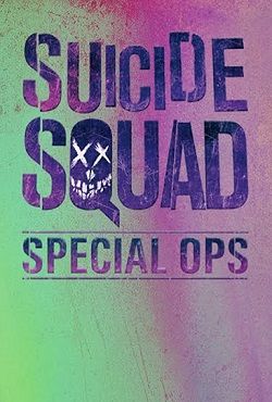  :  / Suicide Squad: Special Ops