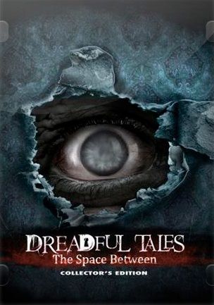 Dreadful Tales: The Space Between Collector's Edition